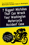 7 Biggest Mistakes That Can Wreck Your Washington Motorcycle Accident Case